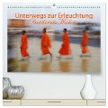 Unterwegs zur Erleuchtung Buddhistische Weisheiten (hochwertiger Premium Wandkalender 2025 DIN A2 quer), Kunstdruck in Hochglanz - Gabriele Gerner