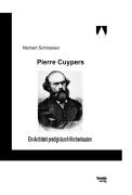 Cover-Bild zum Titel 'Pierre Cuypers' von 'Pierre Schmeiser'