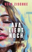 Cover-Bild zum Titel 'Ava liebt noch' von 'Vera Zischke'
