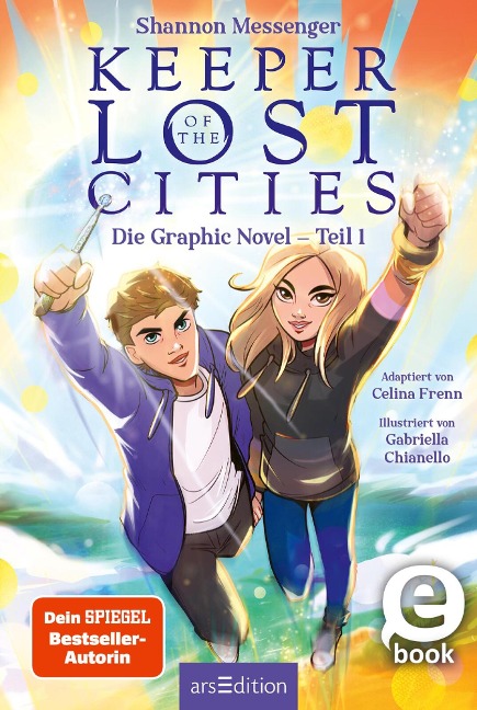 Keeper of the Lost Cities - Die Graphic Novel, Teil 1 (Keeper of the Lost Cities) - Shannon Messenger