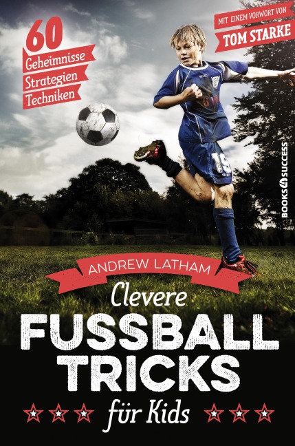Clevere Fußballtricks für Kids - Andrew Latham