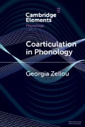 Coarticulation in Phonology - Georgia Zellou