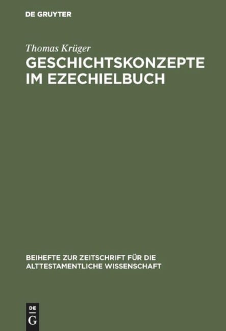 Geschichtskonzepte im Ezechielbuch - Thomas Krüger