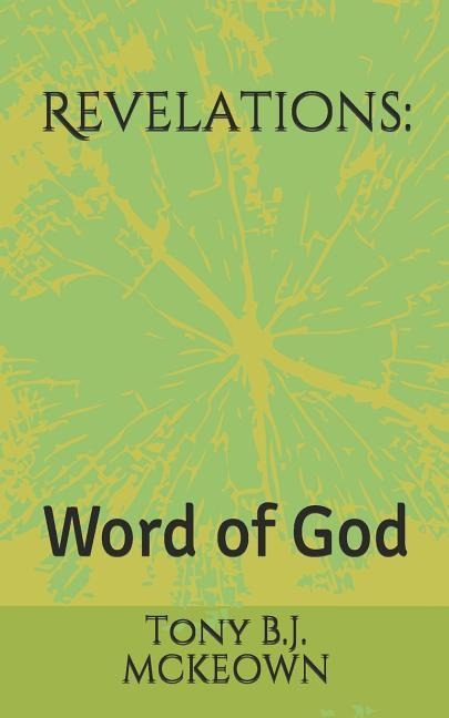 Revelations: Word of God - Tony B. J. McKeown