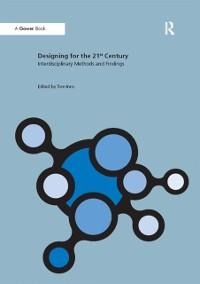 Designing for the 21st Century - 