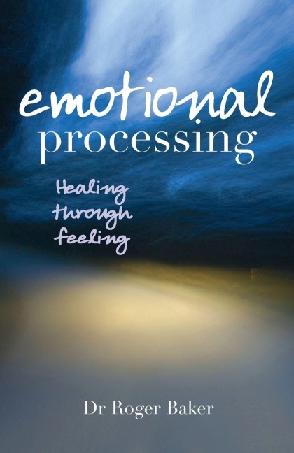 Emotional Processing - Roger Etc Baker