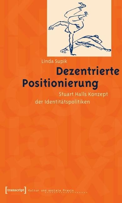 Dezentrierte Positionierung - Linda Supik