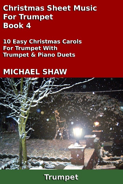 Christmas Sheet Music For Trumpet - Book 4 - Michael Shaw