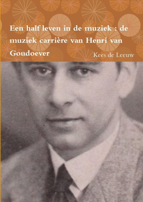 Een half leven in de muziek - Kees De Leeuw