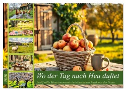 Cover-Bild zum Titel 'Wo der Tag nach Heu duftet - Zwölf stille Monatsmomente im bäuerlichen Rhythmus der Natur (Wandkalender 2026 DIN A2 quer), CALVENDO Monatskalender' von 'Fred Schimak'