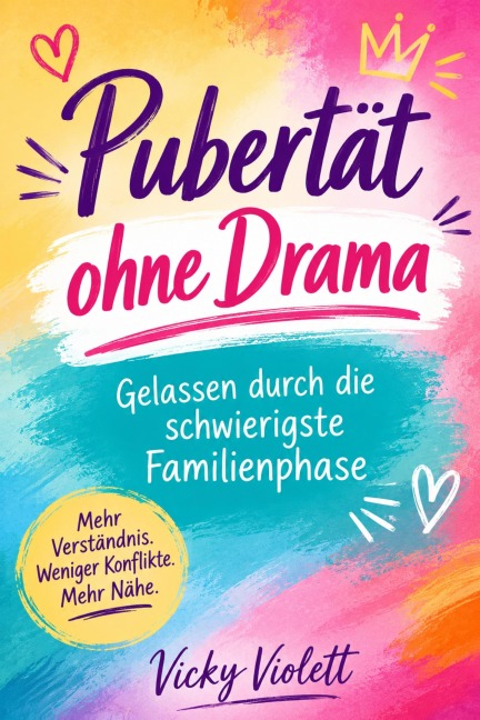 Pubertät ohne Drama - Vicky Violett