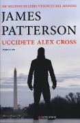 Cover-Bild zum Titel 'Uccidete Alex Cross' von 'James Patterson'