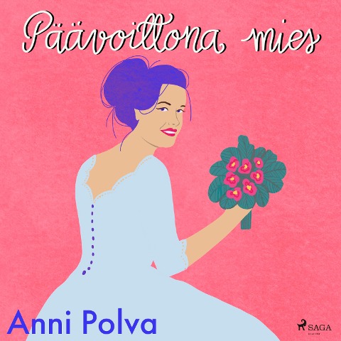 Päävoittona mies - Anni Polva