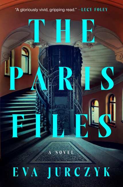 The Paris Files - Eva Jurczyk