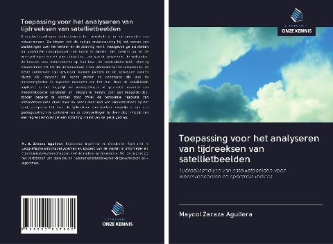 Toepassing voor het analyseren van tijdreeksen van satellietbeelden - Maycol Zaraza Aguilera