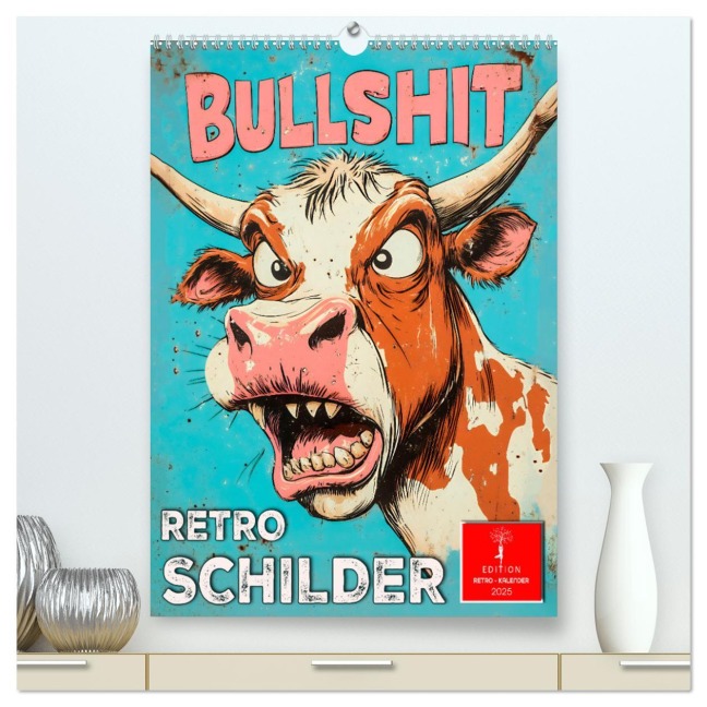 Retro Schilder (hochwertiger Premium Wandkalender 2025 DIN A2 hoch), Kunstdruck in Hochglanz - Peter Roder