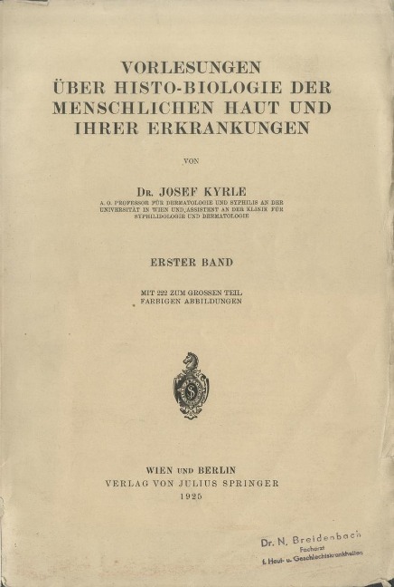 Vorlesungen Über Histo-Biologie der Menschlichen Haut und Ihrer Erkrankungen - Josef Kyrle