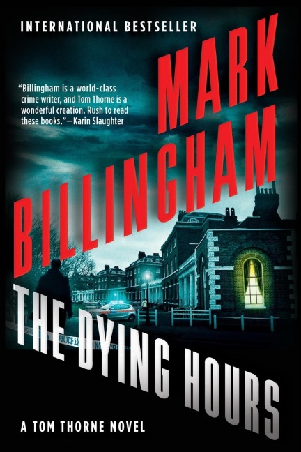 The Dying Hours - Mark Billingham