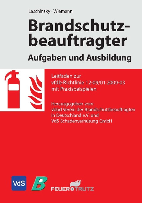 Brandschutzbeauftragter - Aufgaben und Ausbildung - Lars Oliver Laschinsky, Uwe Wiemann