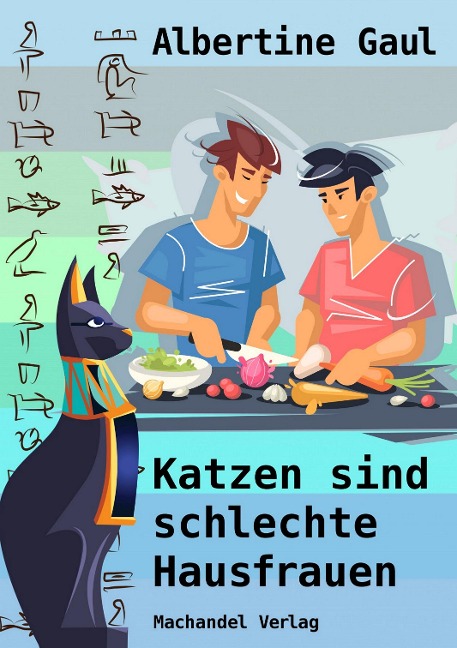 Katzen sind schlechte Hausfrauen - Albertine Gaul