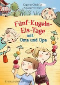 Cover-Bild zum Titel 'Fünf-Kugeln-Eis-Tage mit Oma und Opa' von 'Dagmar Chidolue'
