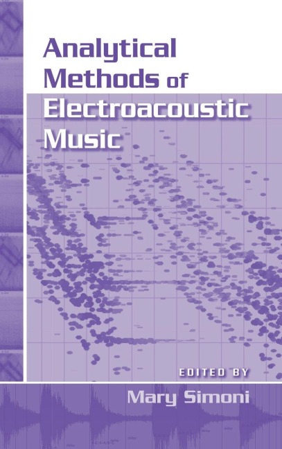 Analytical Methods of Electroacoustic Music - 