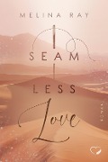 Seamless Love - Melina Ray
