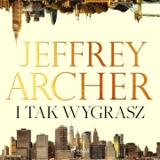 Cover-Bild zum Titel 'I tak wygrasz' von 'Jeffrey Archer'
