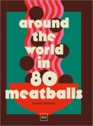 Cover-Bild zum Titel 'Around the World in 80 Meatballs' von 'Bunny Banyai'