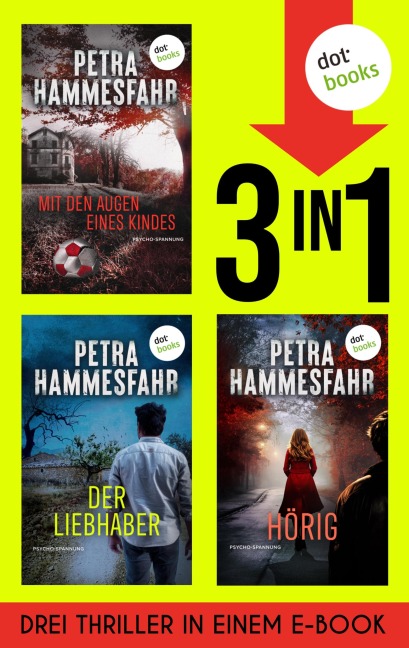 Mit den Augen eines Kindes, Der Liebhaber & Hörig - Petra Hammesfahr