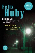 Cover-Bild zum Titel 'Bienzles Mann im Untergrund / Bienzle und der Tote im Park' von 'Felix Huby'