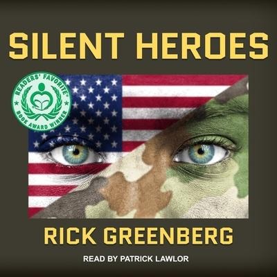 Silent Heroes Lib/E: A Recon Marine's Vietnam War Experience - Rick Greenberg