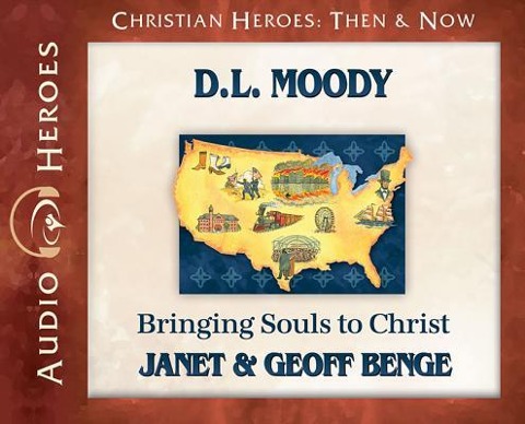 D.L. Moody: Bringing Souls to Christ (Audiobook) - Janet Benge, Geoff Benge