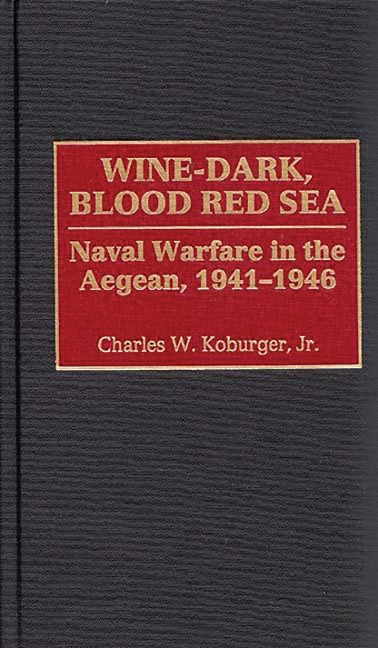 Wine-Dark, Blood Red Sea - Charles Koburger