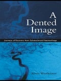 Cover-Bild zum Titel 'A Dented Image' von 'Alison Wertheimer'