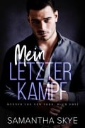 Cover-Bild zum Titel 'Mein Letzter Kampf' von 'Samantha Skye'