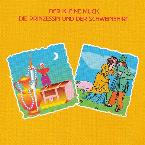 Der Kleine Muck - Die Prinzessin und der Schweinehirt - 