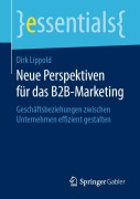 Cover-Bild zum Titel 'Neue Perspektiven für das B2B-Marketing' von 'Dirk Lippold'