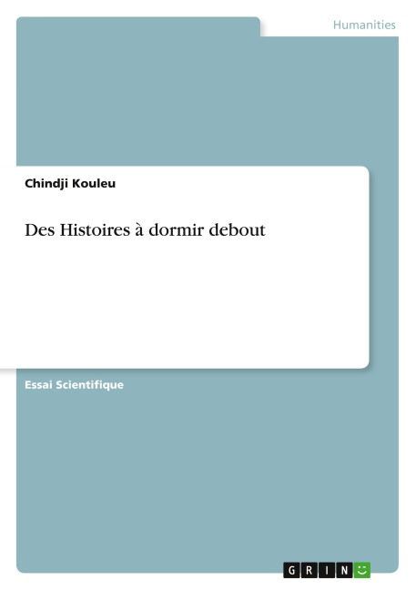 Des Histoires à dormir debout - Chindji Kouleu