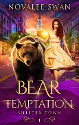 Cover-Bild zum Titel 'Bear Temptation (Shifter Town, #1)' von 'Novalee Swan'