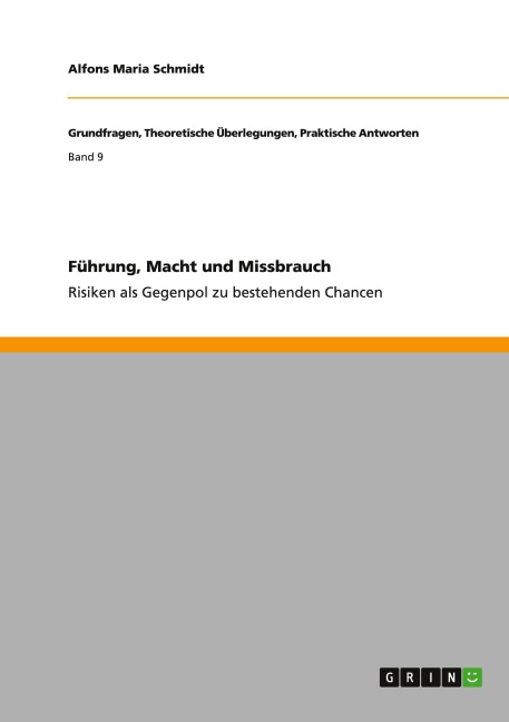 Führung, Macht und Missbrauch - Alfons Maria Schmidt