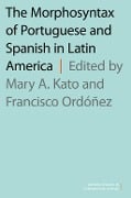 The Morphosyntax of Portuguese and Spanish in Latin America - 