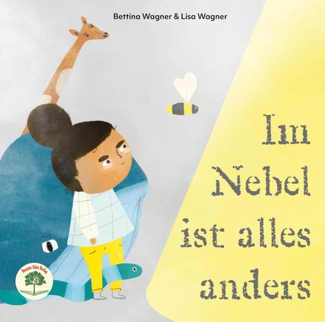 Im Nebel ist alles anders - Bettina Wagner