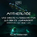 Cover-Bild zum Titel 'Motherlode' von 'Ralph Edenhofer'
