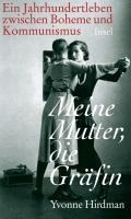 Meine Mutter, die Gräfin - Yvonne Hirdman