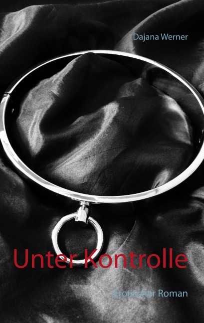 Unter Kontrolle - Dajana Werner