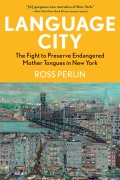 Cover-Bild zum Titel 'Language City' von 'Ross Perlin'