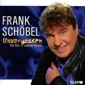 Unvergessen-Die Hits Unserer Herzen - Frank Schöbel