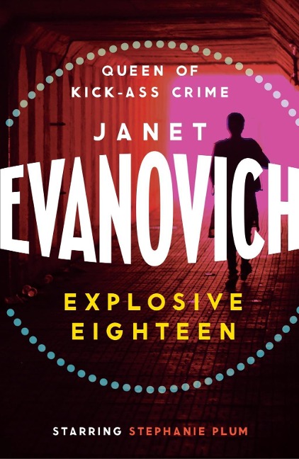 Explosive Eighteen - Janet Evanovich