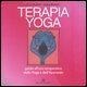 Cover-Bild zum Titel 'Terapia Yoga. Guida all'uso terapeutico dello Yoga e dell'Ayurveda' von 'A. G. Mohan, Indra Mohan'